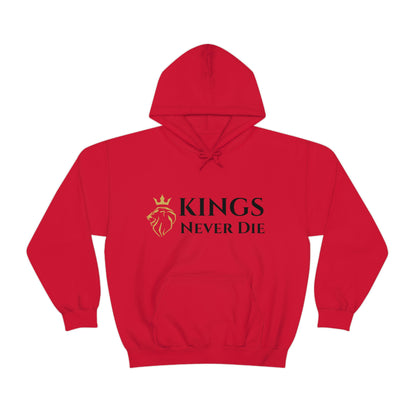 Unisex Kings Never Die Hooded Sweatshirt