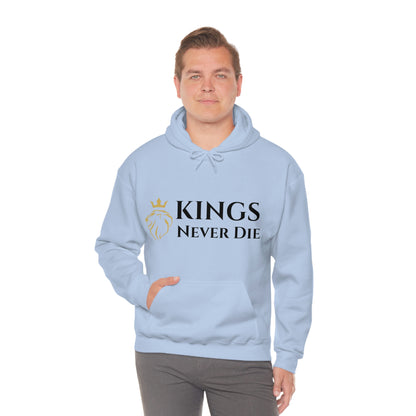 Unisex Kings Never Die Hooded Sweatshirt