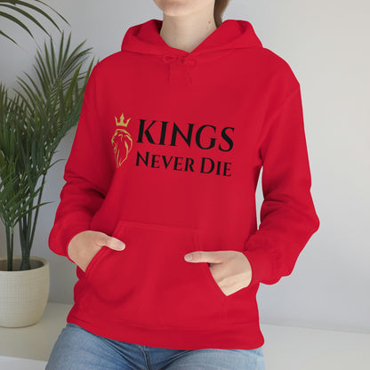 Unisex Kings Never Die Hooded Sweatshirt