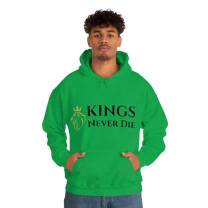 Unisex Kings Never Die Hooded Sweatshirt