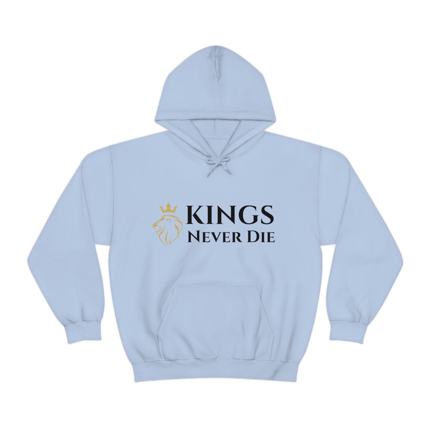 Unisex Kings Never Die Hooded Sweatshirt