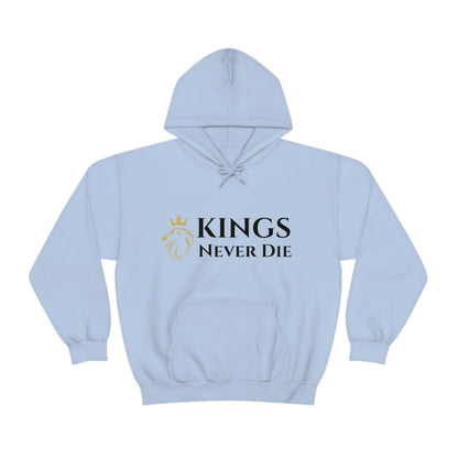 Unisex Kings Never Die Hooded Sweatshirt