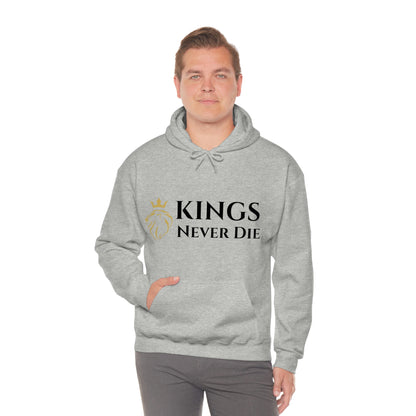 Unisex Kings Never Die Hooded Sweatshirt