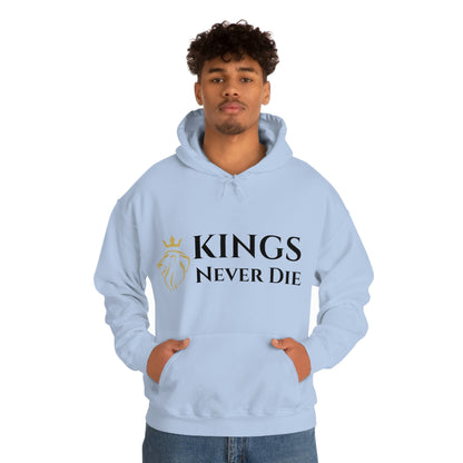 Unisex Kings Never Die Hooded Sweatshirt