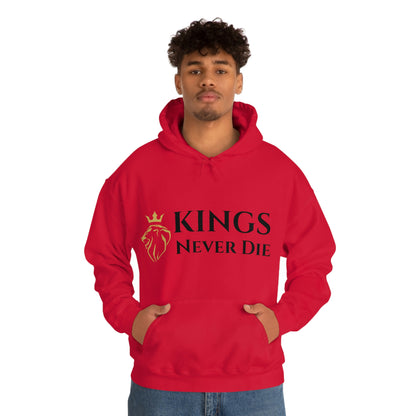 Unisex Kings Never Die Hooded Sweatshirt