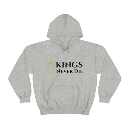 Unisex Kings Never Die Hooded Sweatshirt